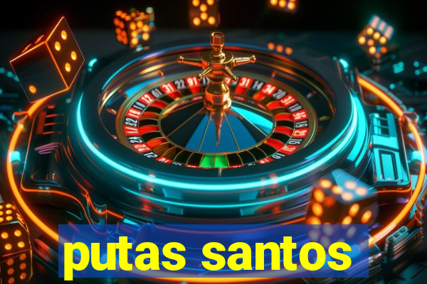 putas santos